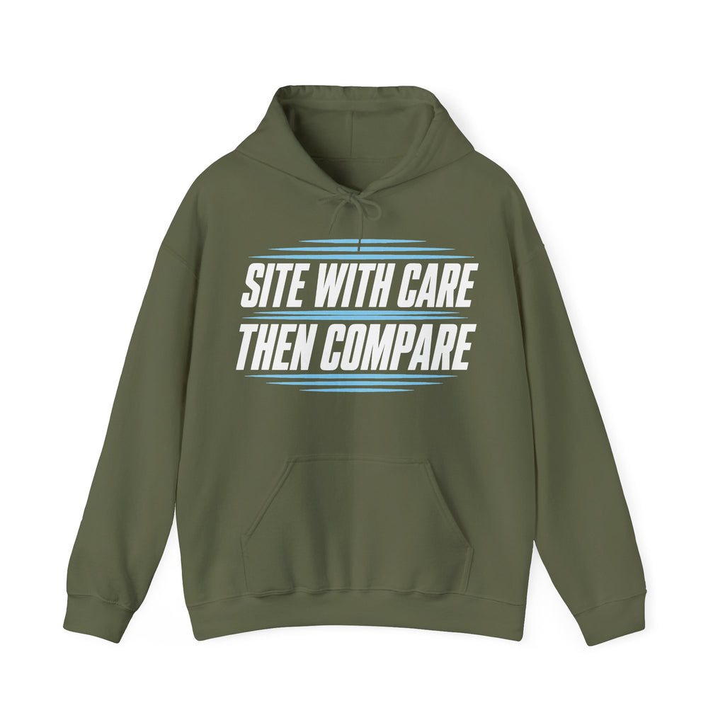 Site with Care Then Compare Hoodie
