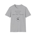 Beautiful Unusual Need More Context T-Shirt