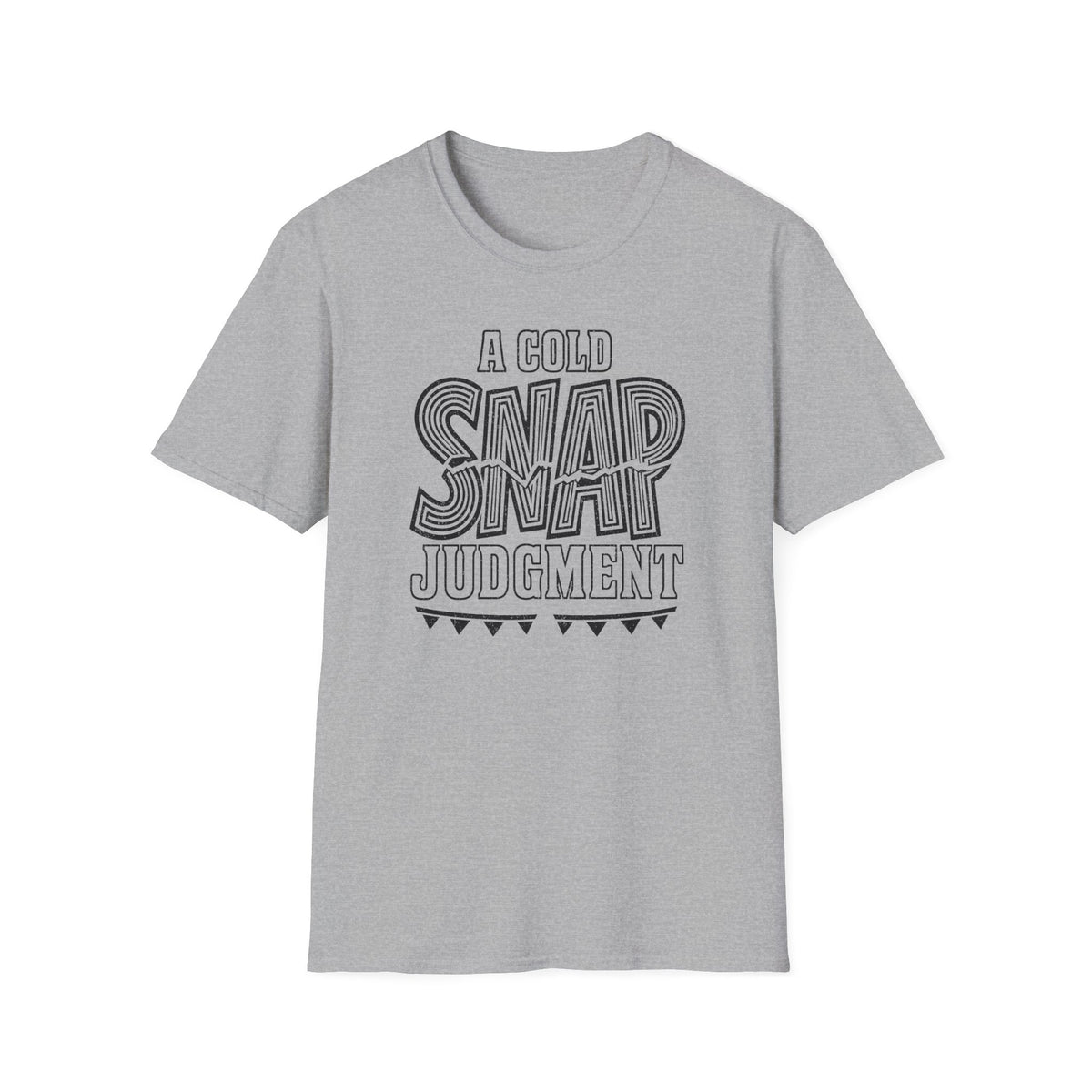 A Cold Snap Judgment T-Shirt