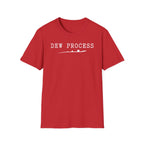 Dew Process T-Shirt
