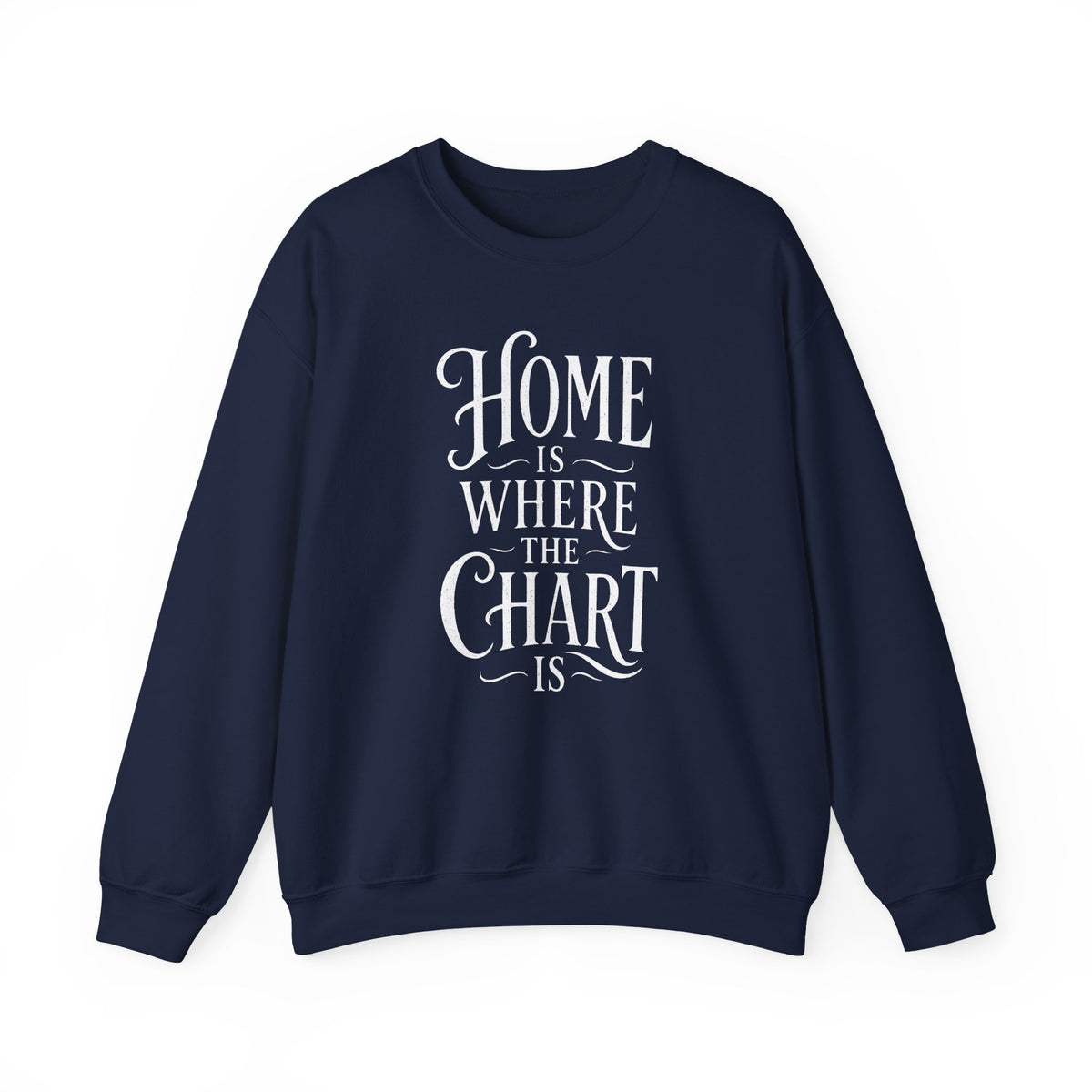 Home Is Where the Chart Is Crewneck