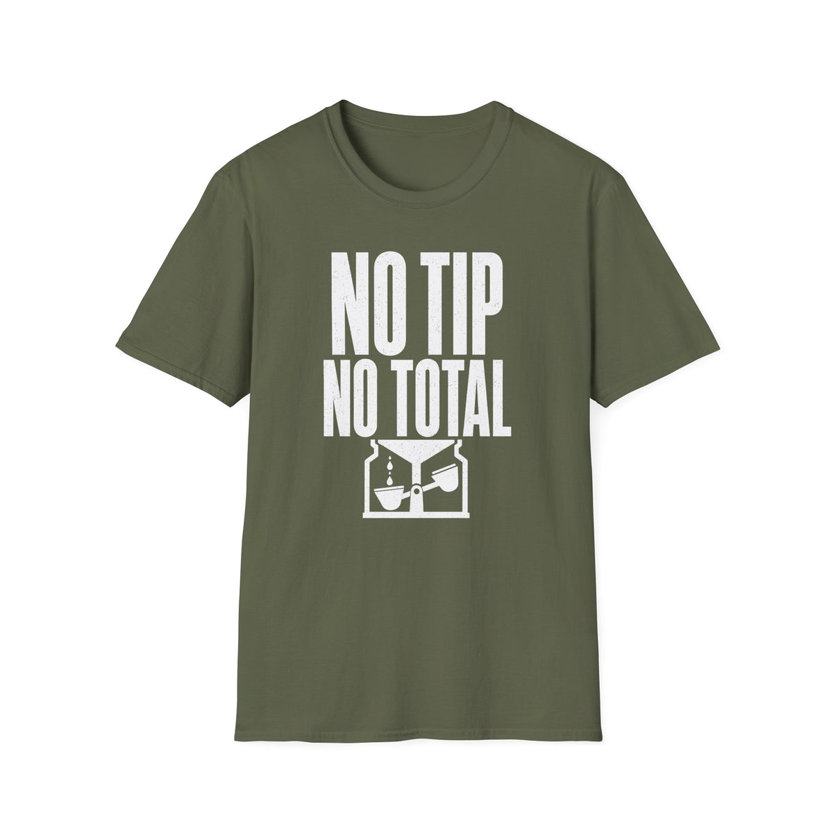 No Tip No Total T-Shirt