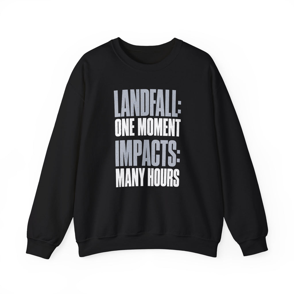 Landfall: One Moment Impacts: Many Hours Crewneck