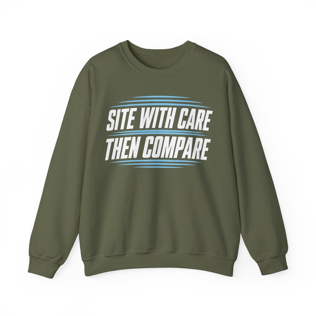 Site with Care Then Compare Crewneck