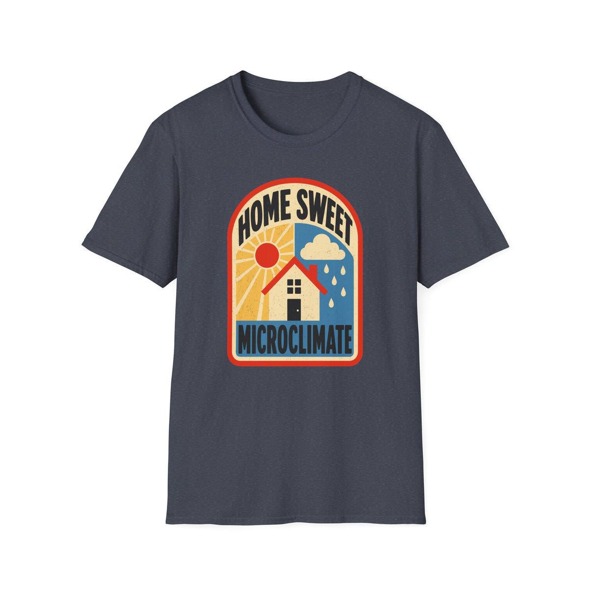 Home Sweet Microclimate T-Shirt