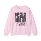 Pass Fast Decode Slow Crewneck