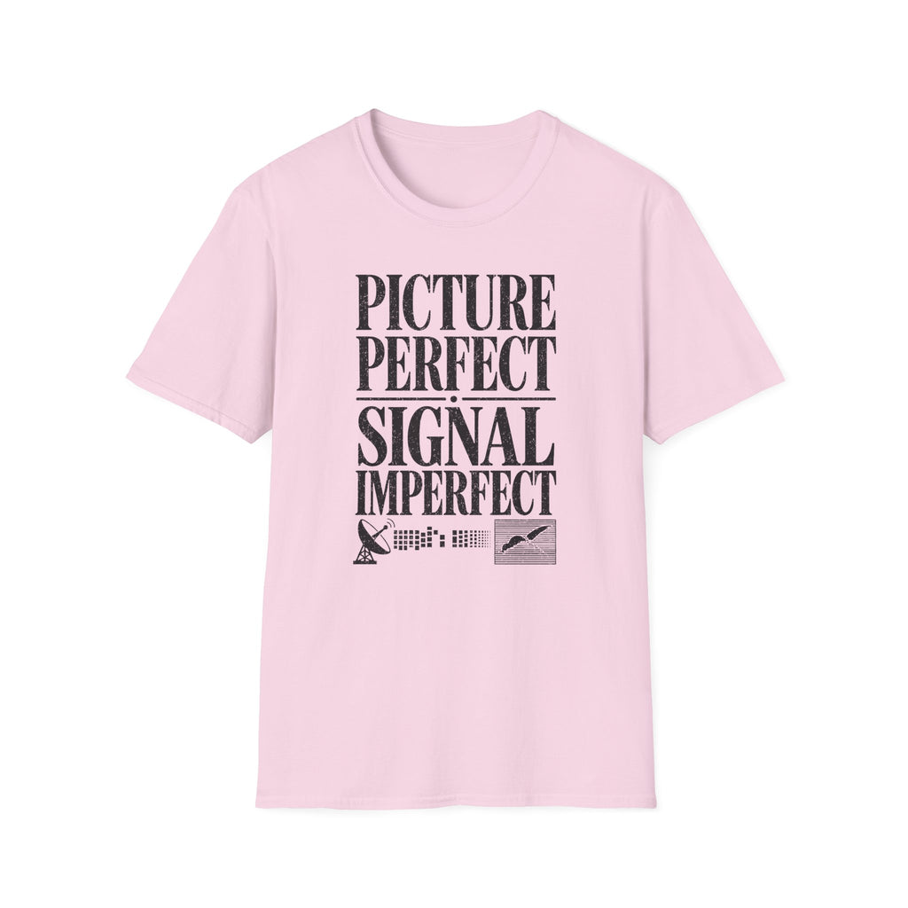 Picture Perfect Signal Imperfect T-Shirt