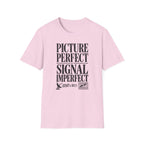 Picture Perfect Signal Imperfect T-Shirt