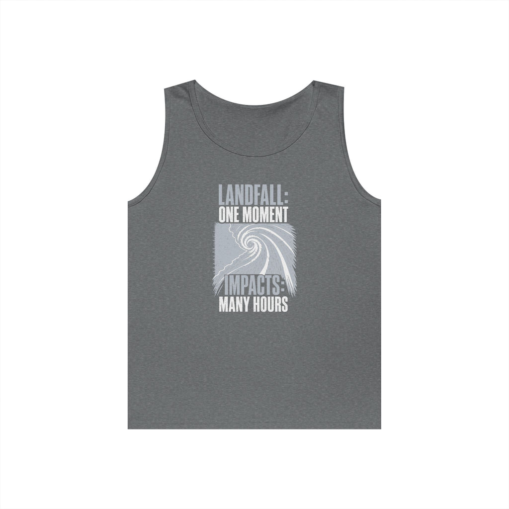 Landfall One Moment Impacts Many Hours Tank Top