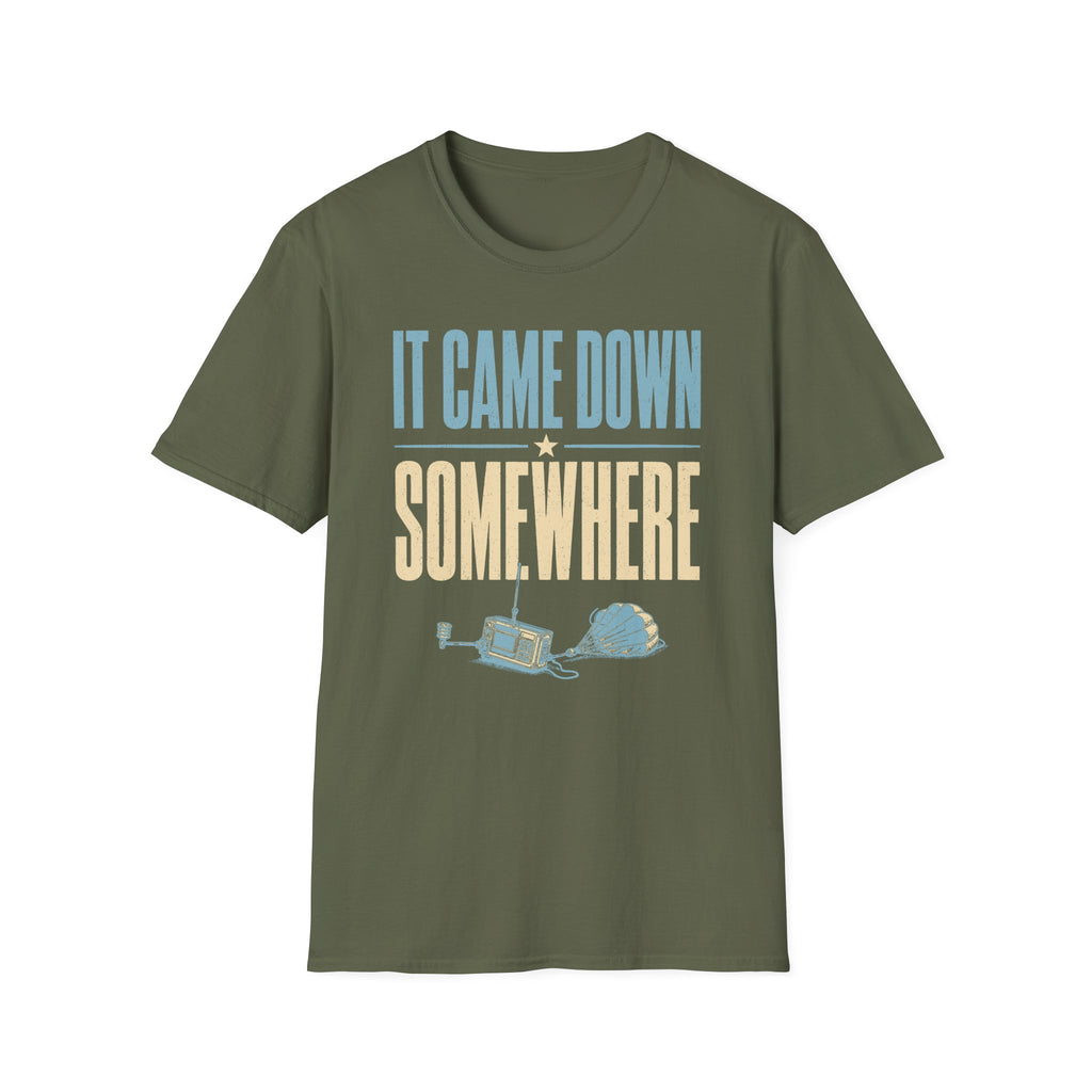 It Came Down Somewhere T-Shirt