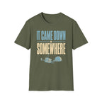 It Came Down Somewhere T-Shirt