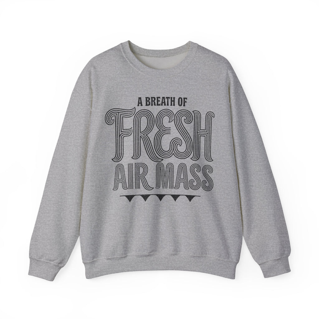 A Breath of Fresh Air Mass Crewneck