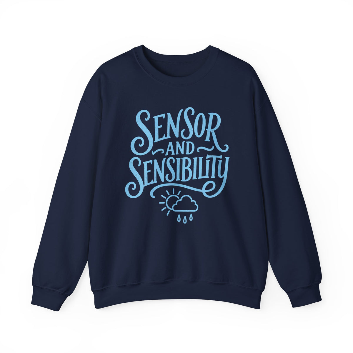 Sensor and Sensibility Crewneck