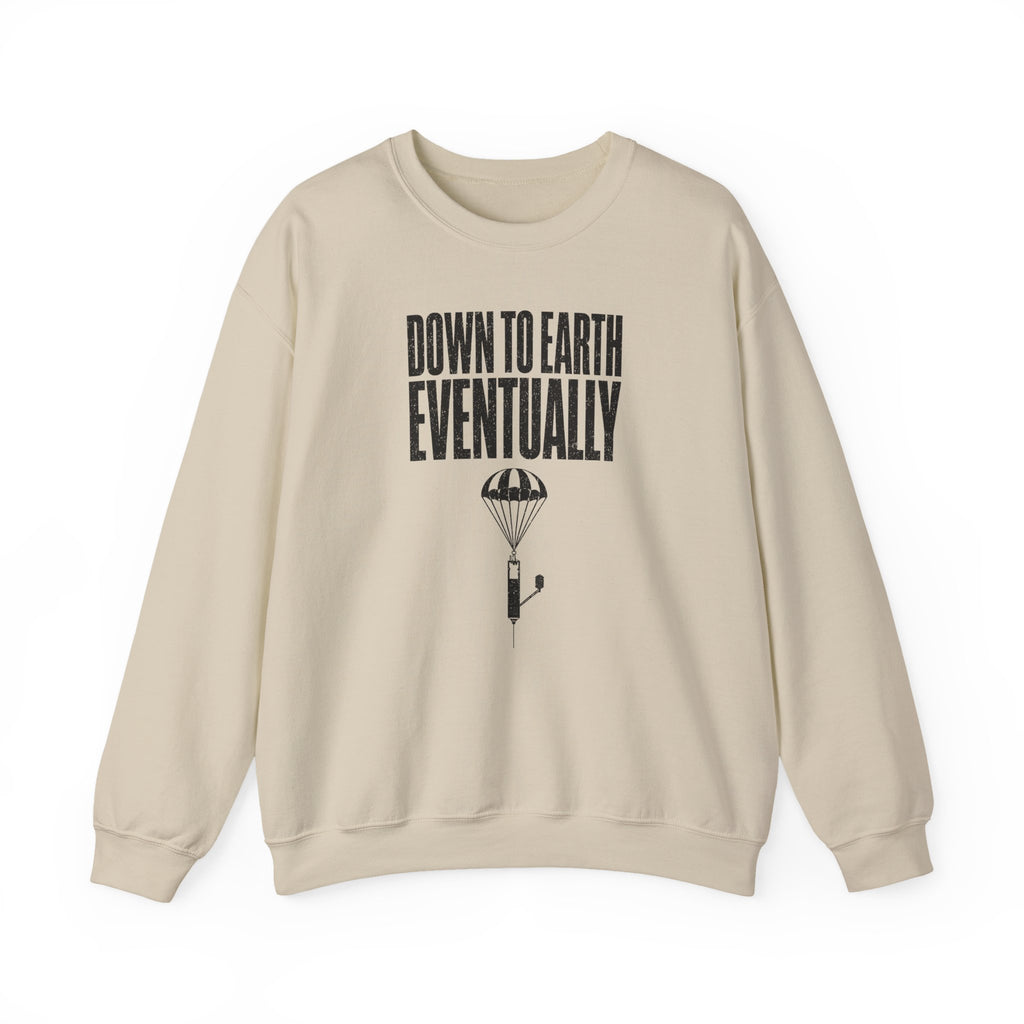 Down to Earth, Eventually Crewneck