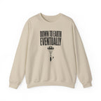 Down to Earth, Eventually Crewneck