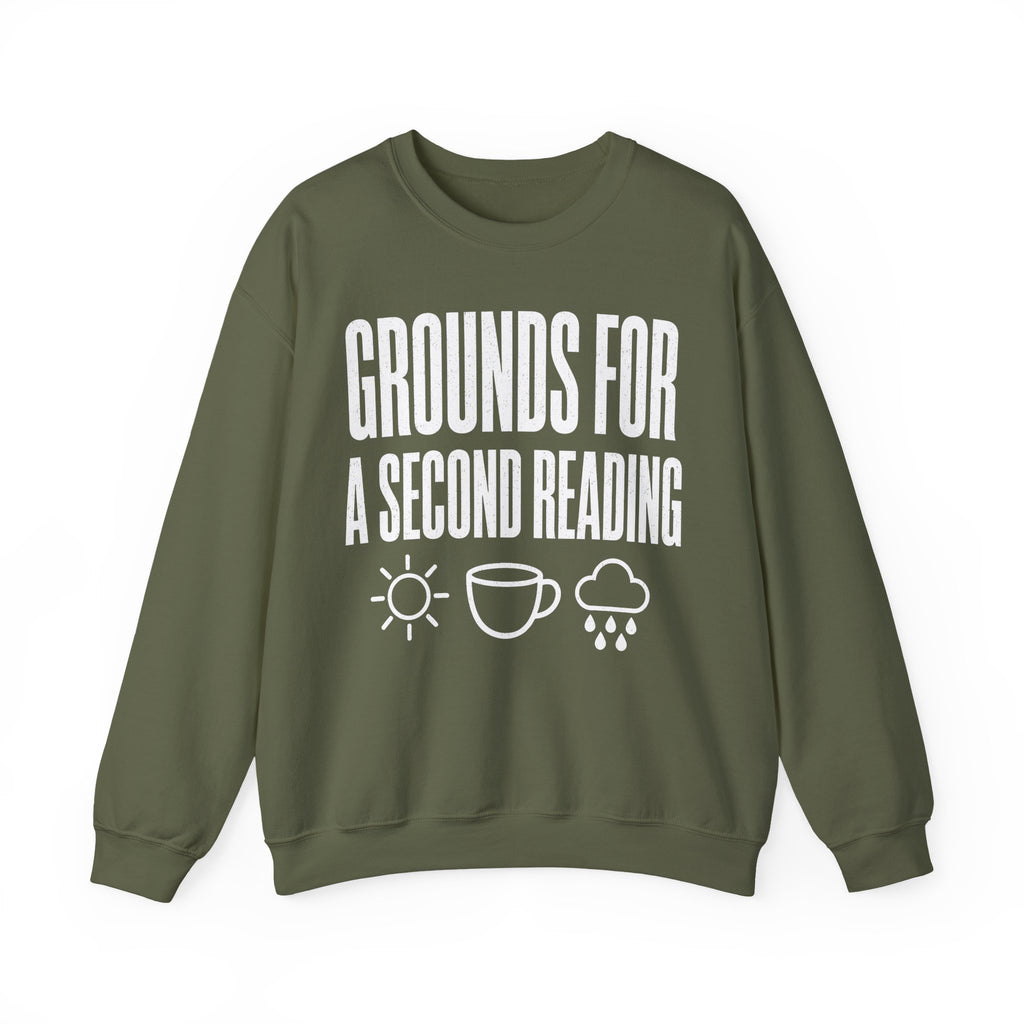 Grounds for a Second Reading Crewneck