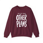 The Sky Made Other Plans Crewneck