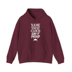 Name That Cloud Say It Proud Hoodie