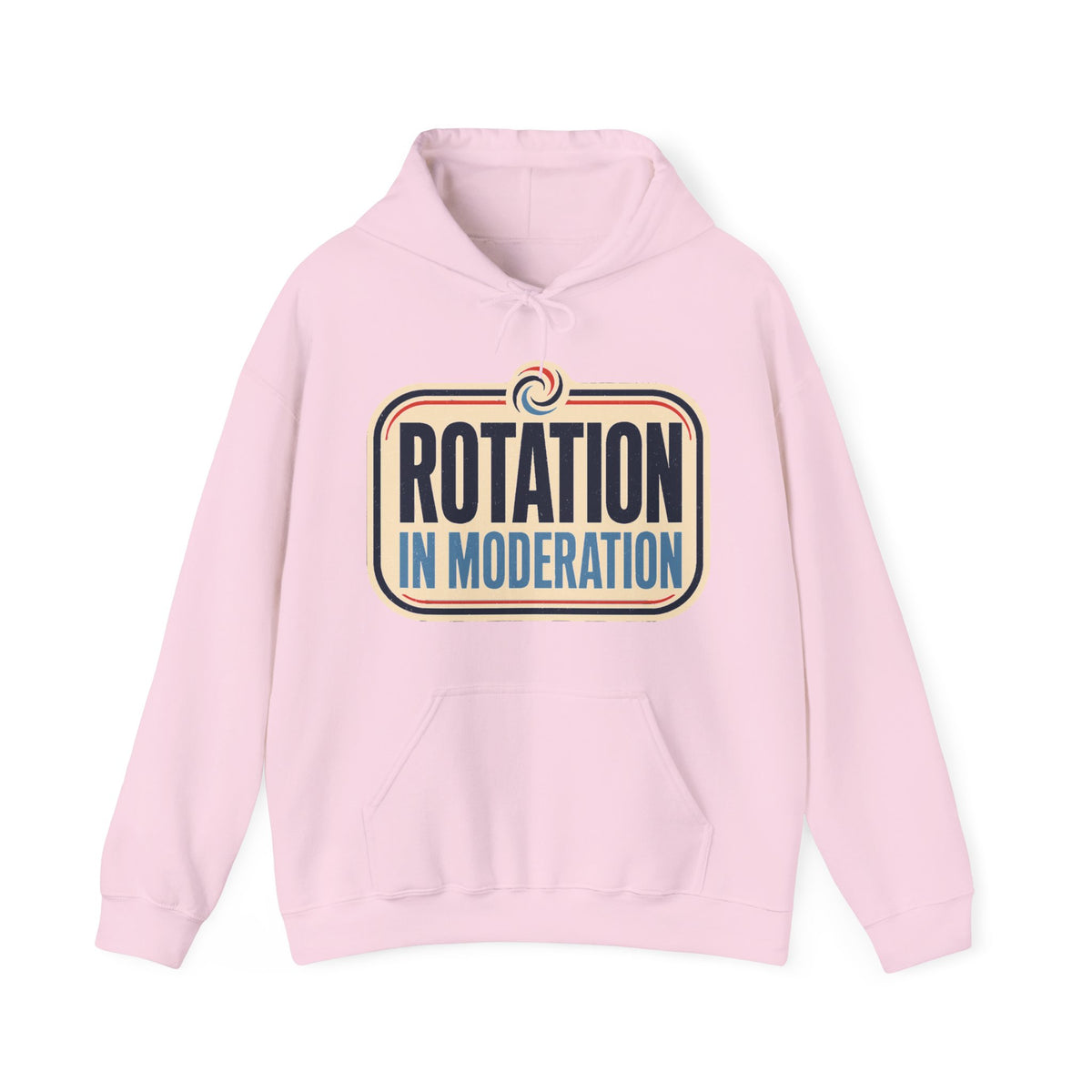 Rotation in Moderation Hoodie