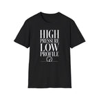 High Pressure Low Profile T-Shirt