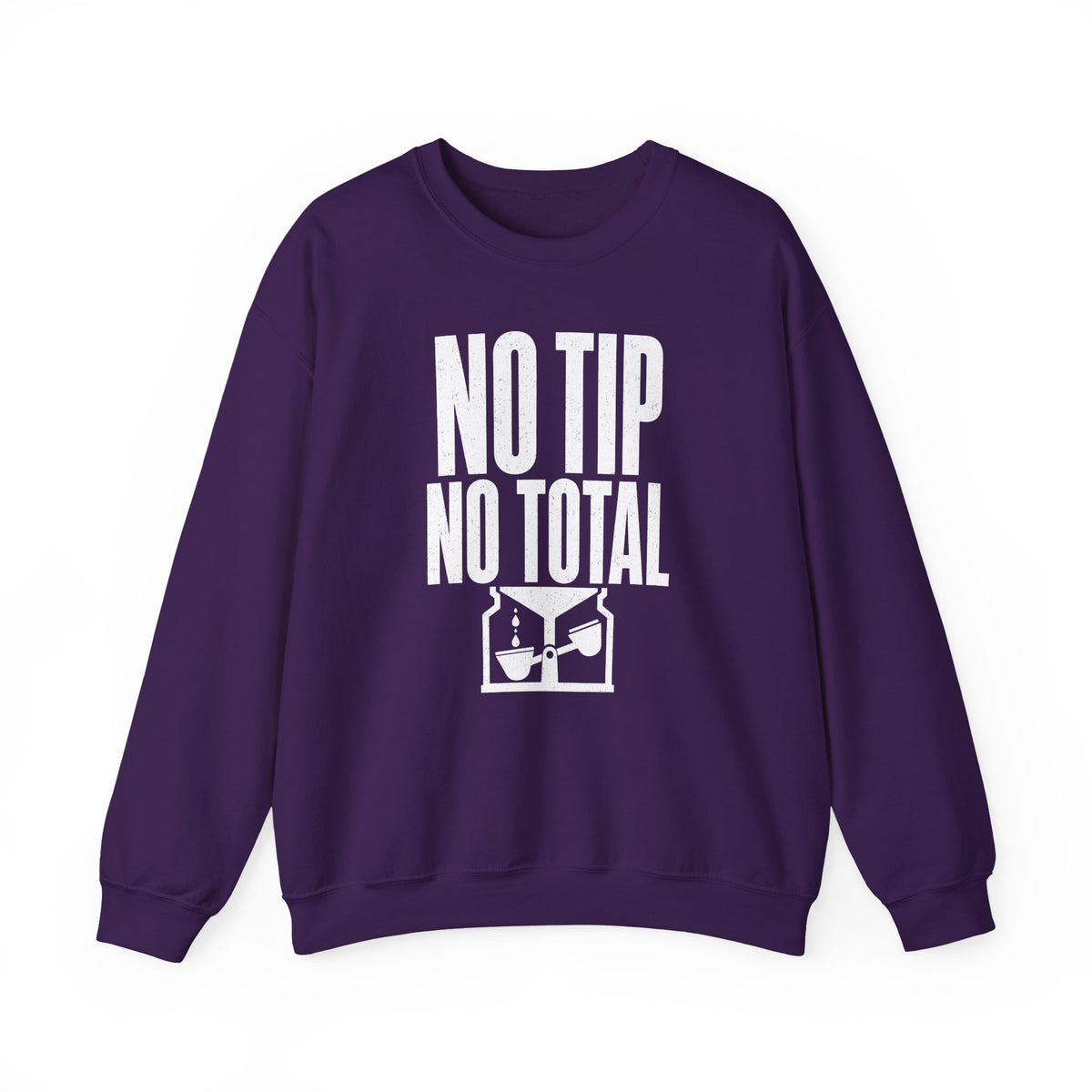 No Tip No Total Crewneck