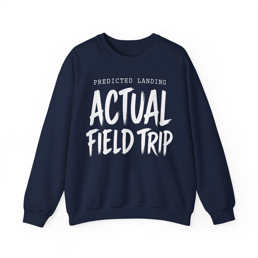 Predicted Landing Actual Field Trip Crewneck