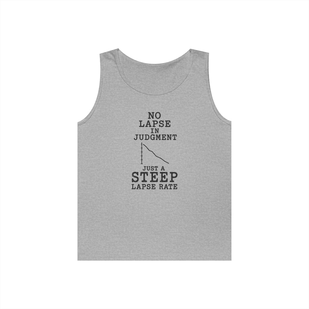 No Lapse in Judgment Just a Steep Lapse Rate Tank Top