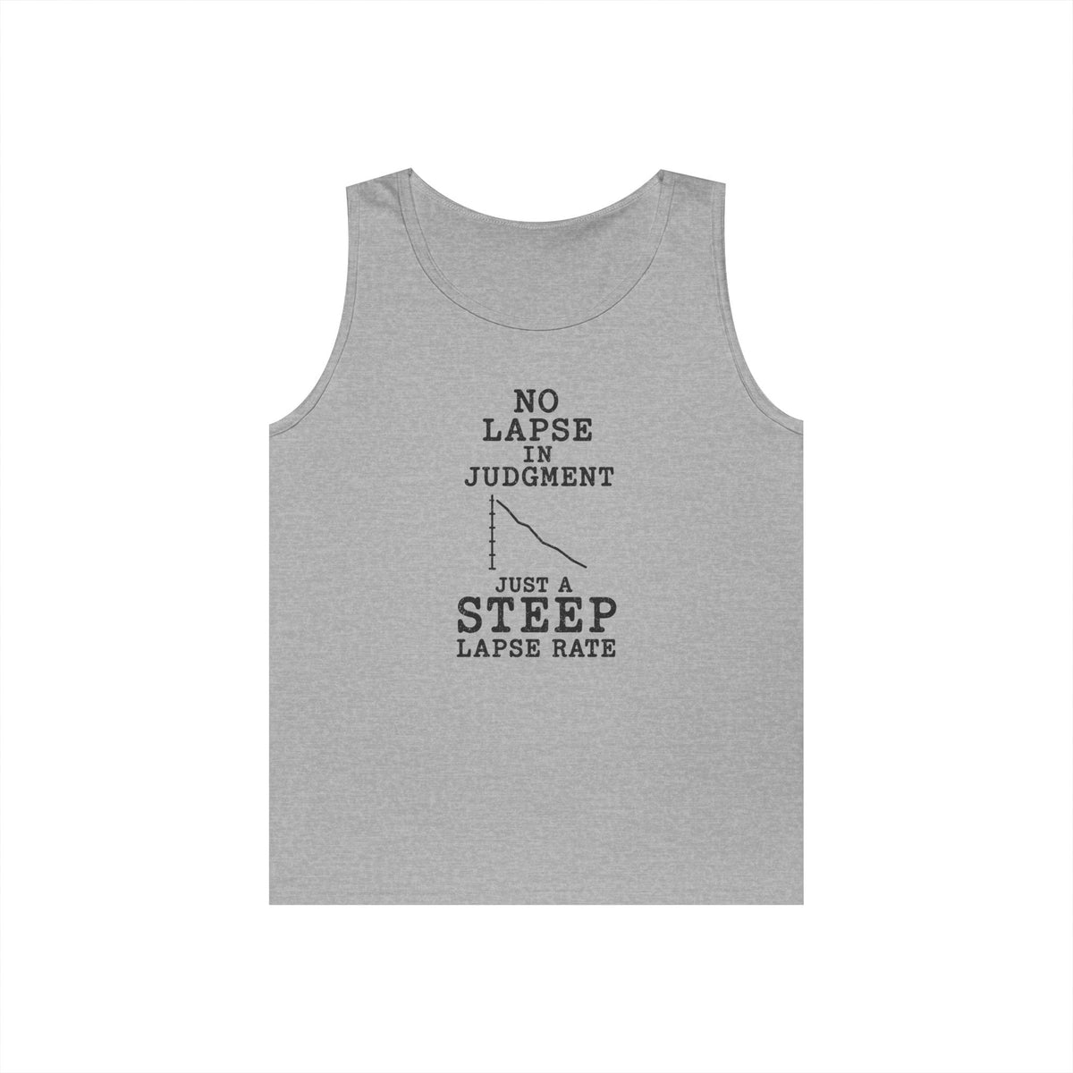 No Lapse in Judgment Just a Steep Lapse Rate Tank Top