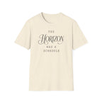 The Horizon Has a Schedule T-Shirt