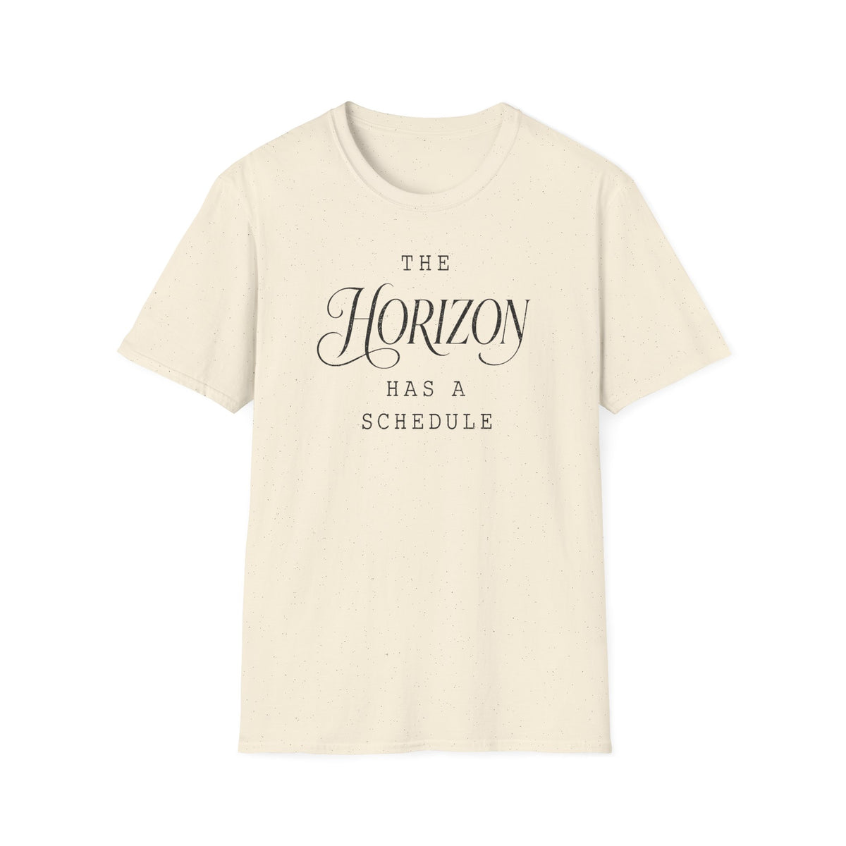 The Horizon Has a Schedule T-Shirt