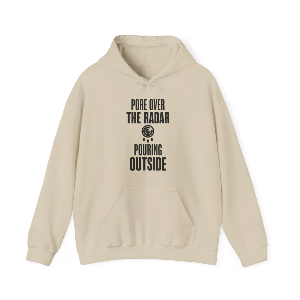 Pore over the Radar Pouring Outside Hoodie
