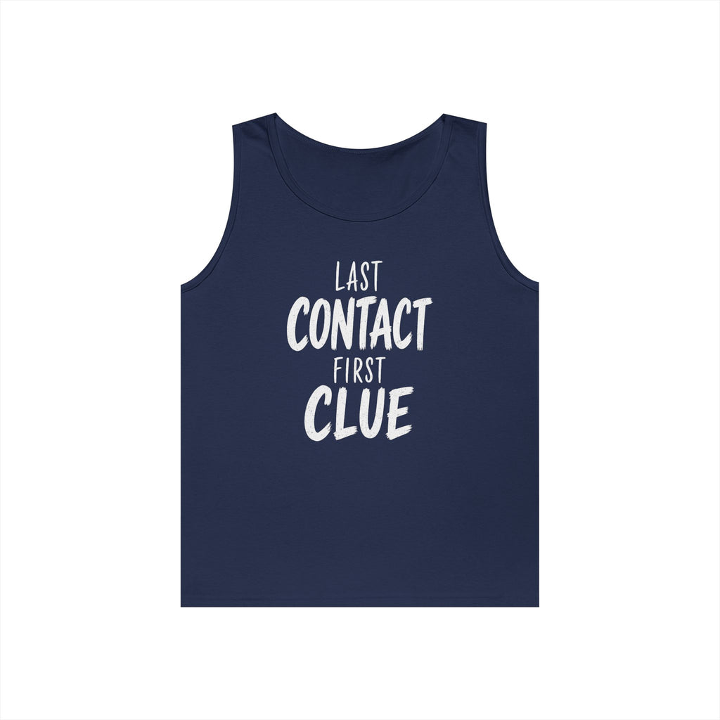 Last Contact First Clue Tank Top