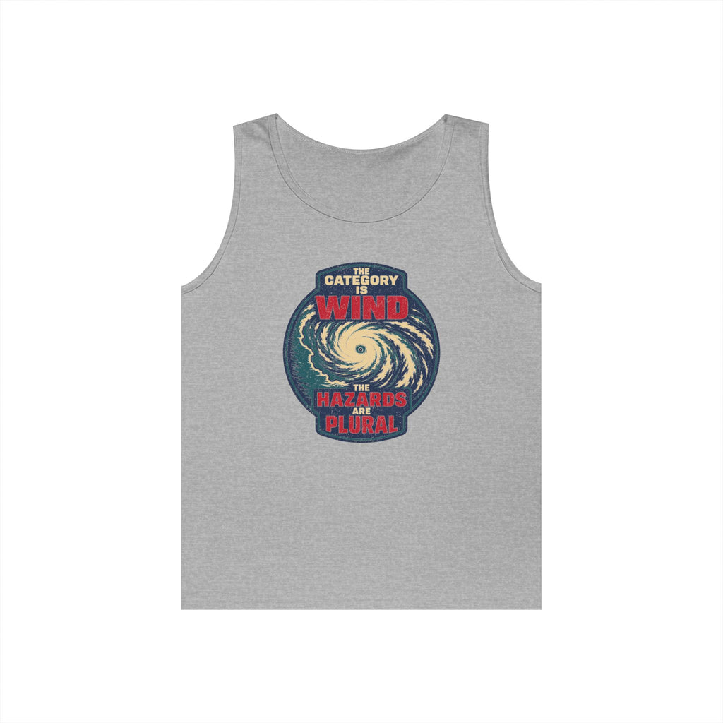 The Category Is Wind the Hazards Are Plural Tank Top