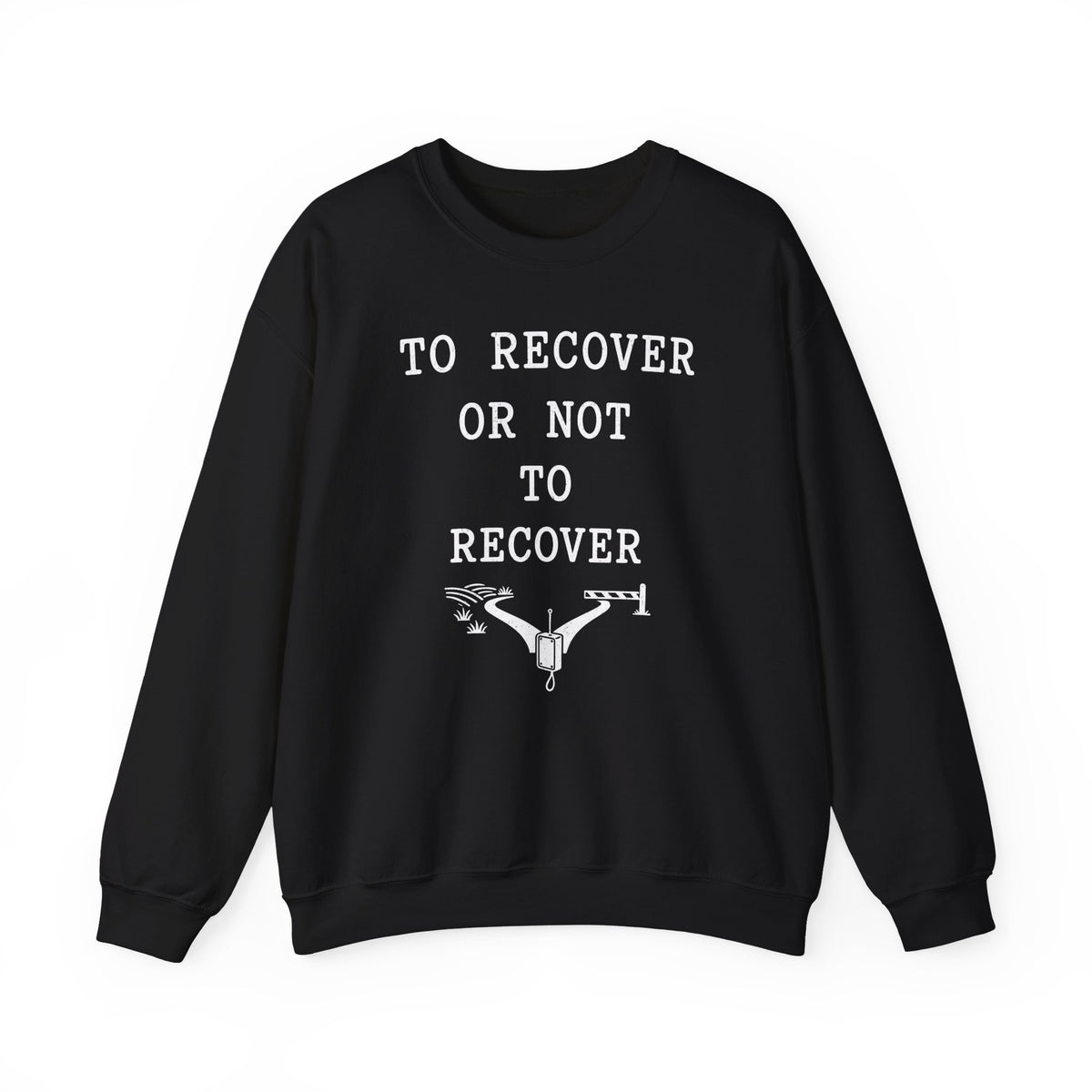 To Recover or Not to Recover Crewneck