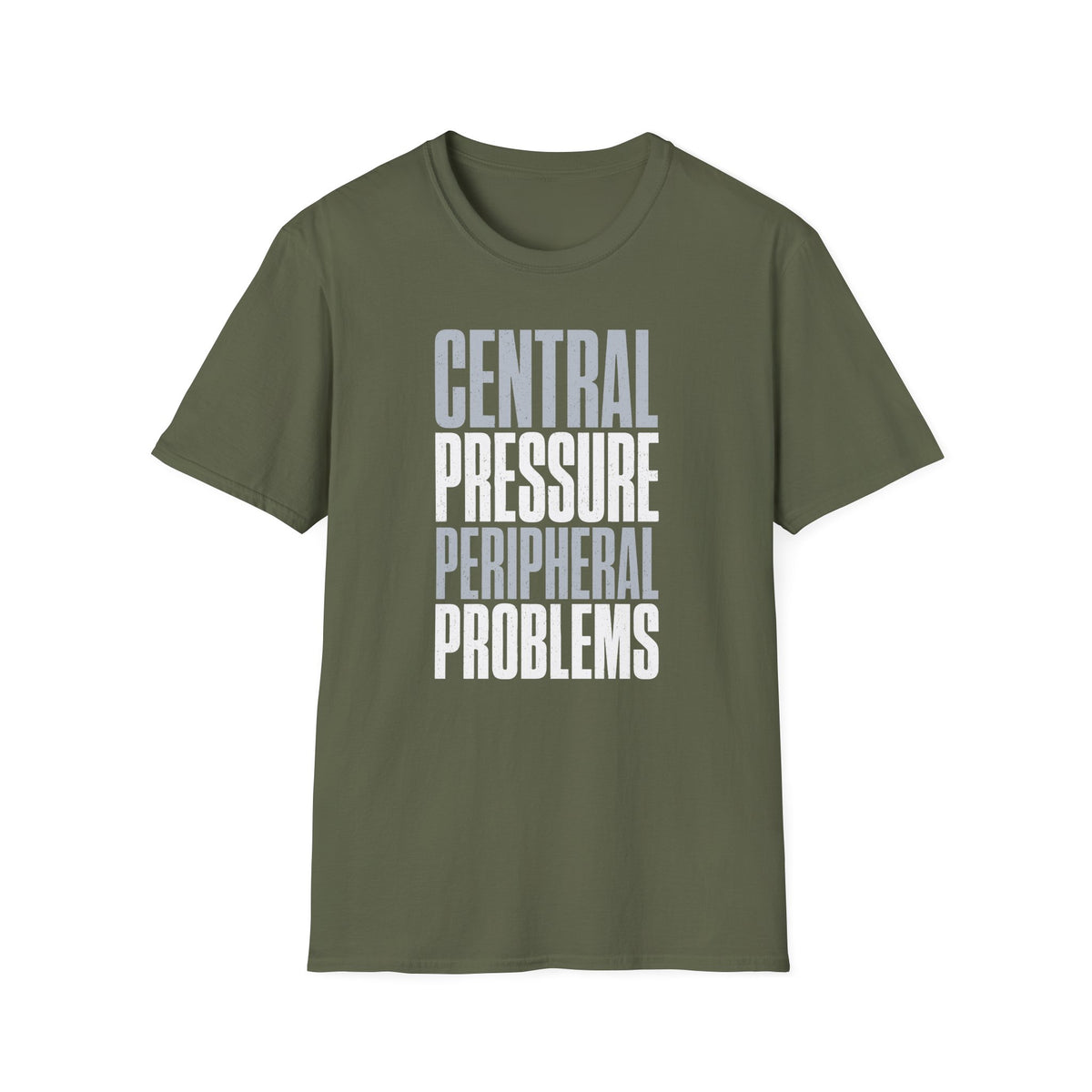 Central Pressure Peripheral Problems T-Shirt