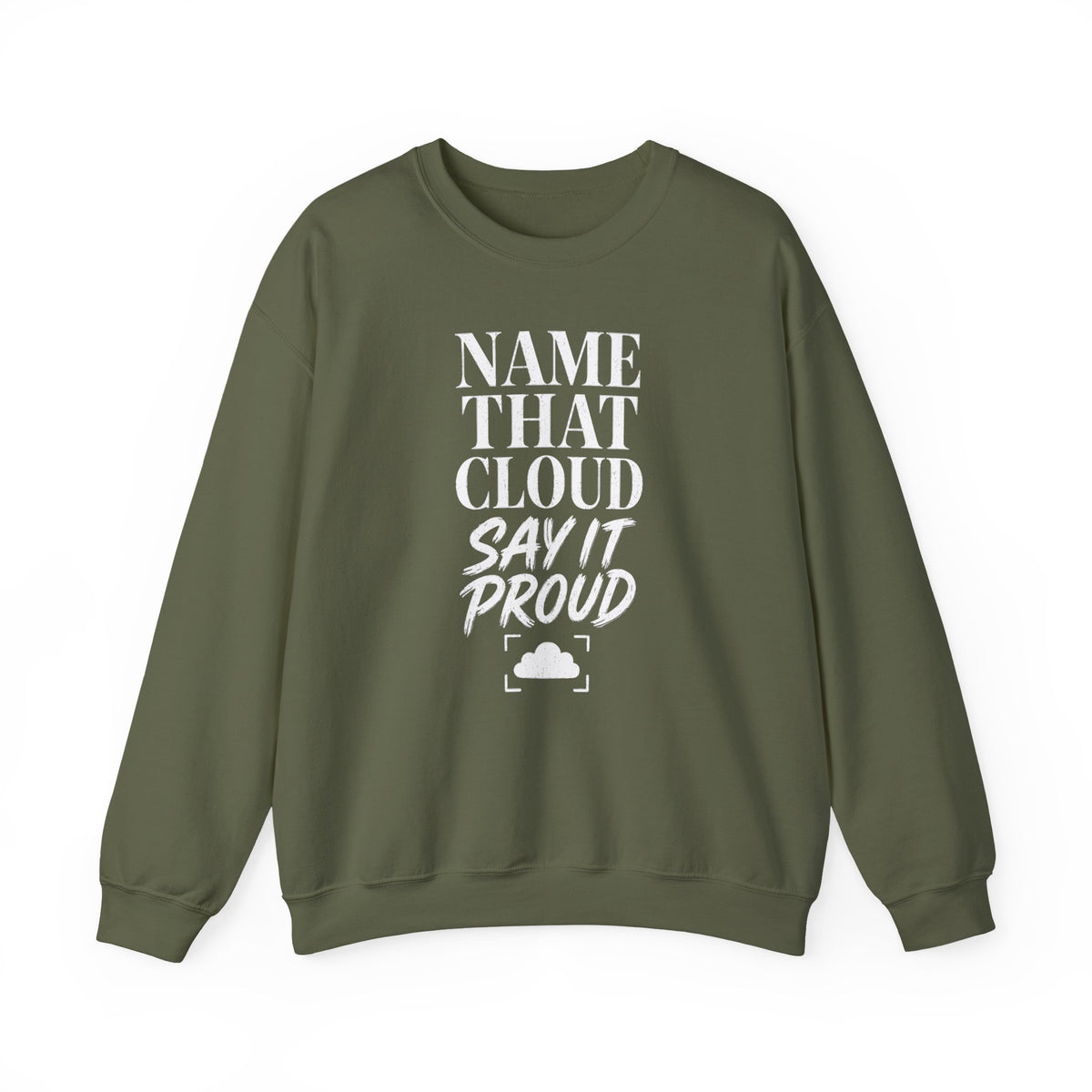 Name That Cloud Say It Proud Crewneck