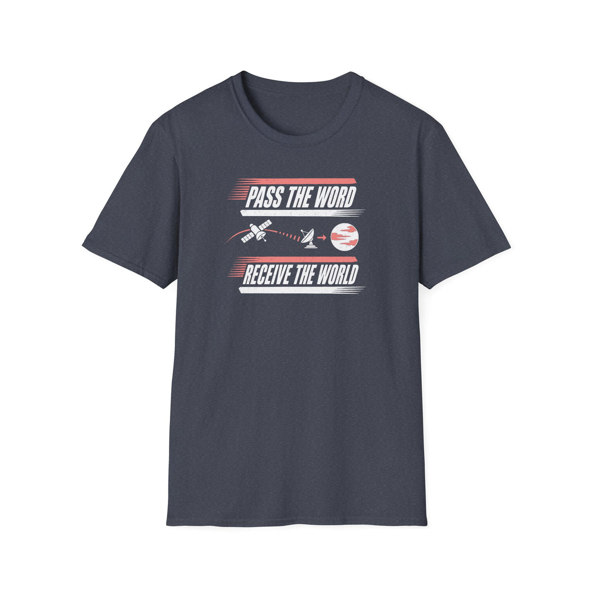 Pass the Word Receive the World T-Shirt