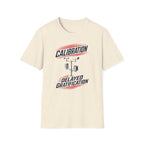 Calibration Delayed Gratification T-Shirt