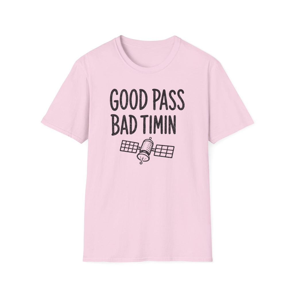 Good Pass Bad Timing T-Shirt