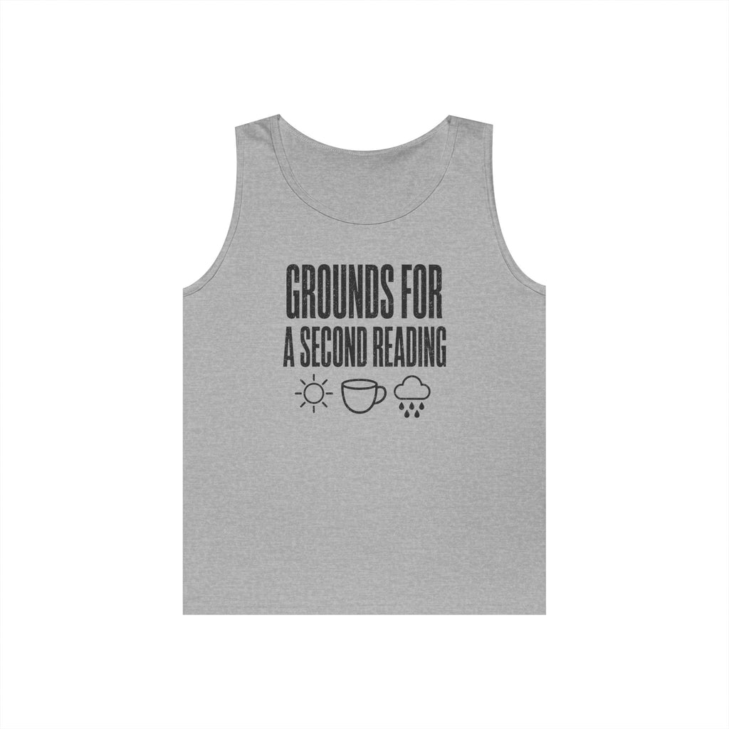 Grounds for a Second Reading Tank Top