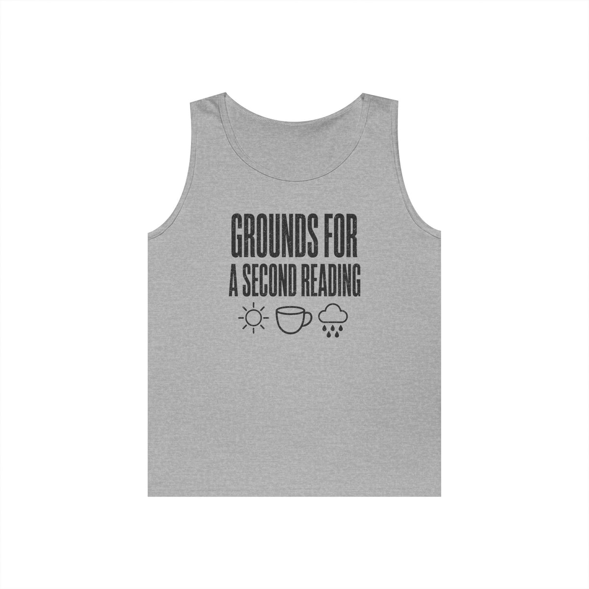 Grounds for a Second Reading Tank Top