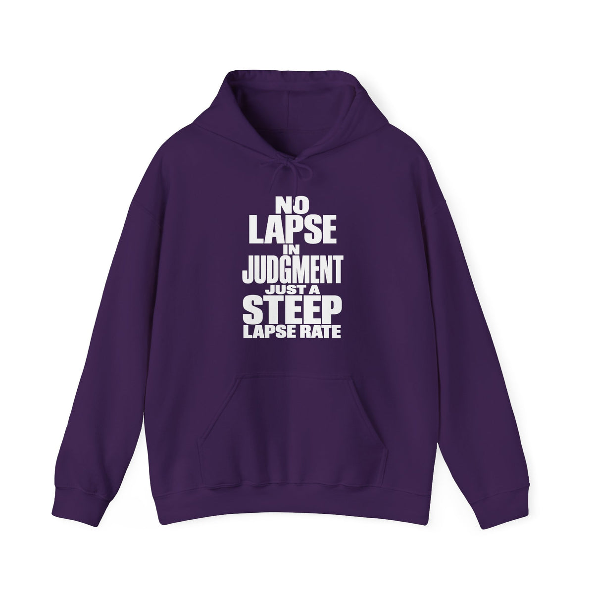 No Lapse in Judgment Just a Steep Lapse Rate Hoodie