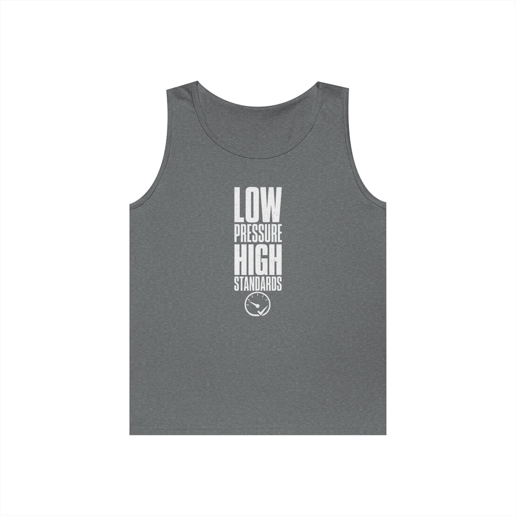 Low Pressure High Standards Tank Top
