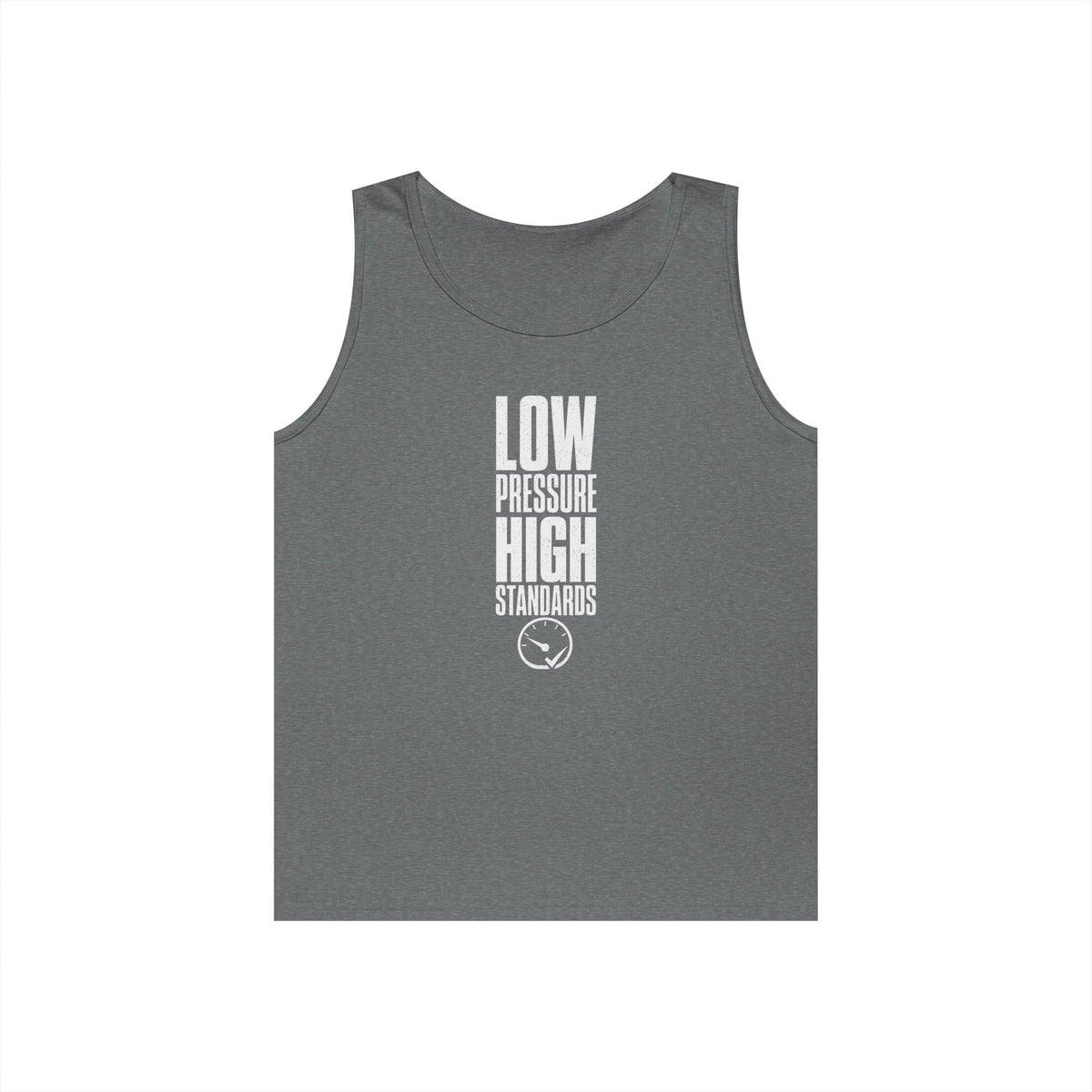 Low Pressure High Standards Tank Top