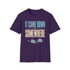 It Came Down Somewhere T-Shirt