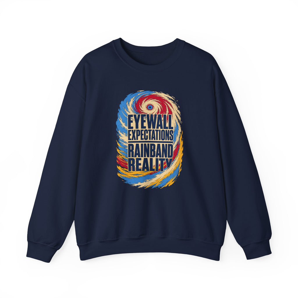 Eyewall Expectations Rainband Reality Crewneck