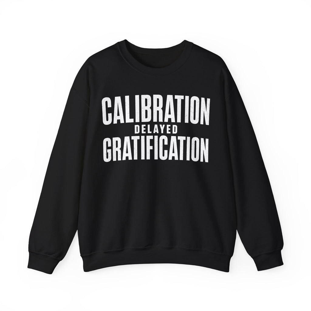 Calibration Delayed Gratification Crewneck