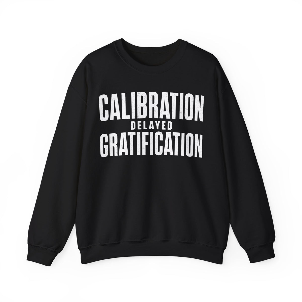 Calibration Delayed Gratification Crewneck