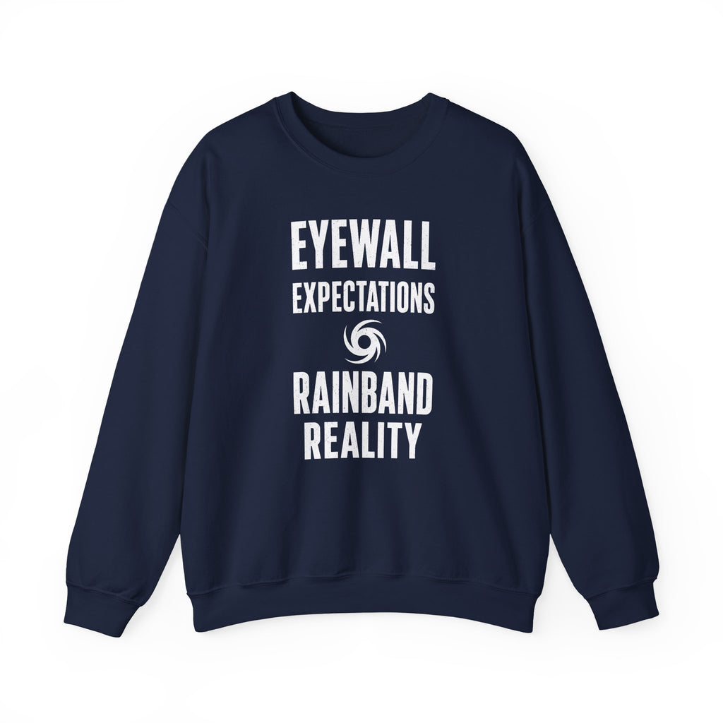 Eyewall Expectations Rainband Reality Crewneck
