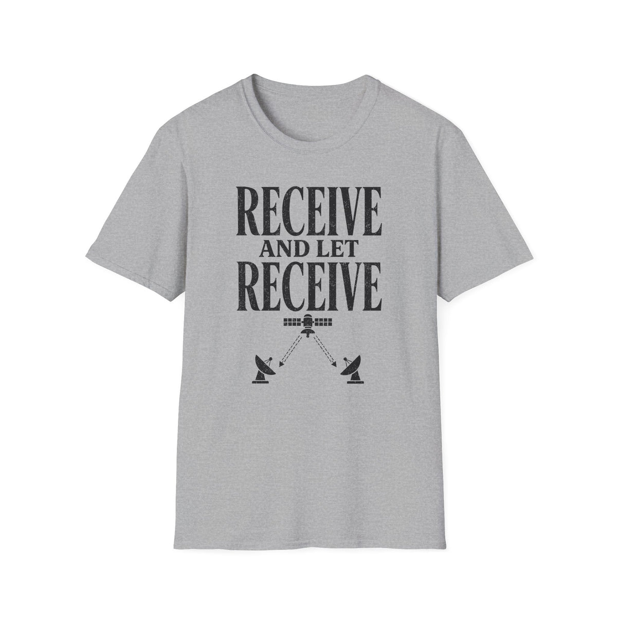 Receive and Let Receive T-Shirt